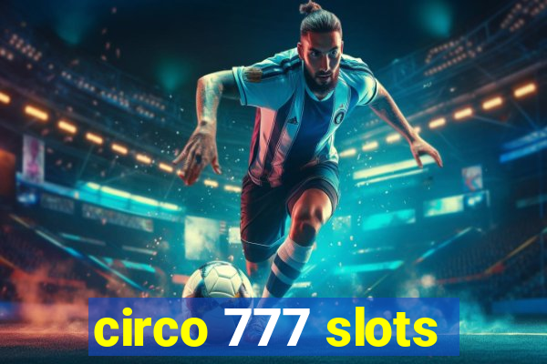 circo 777 slots